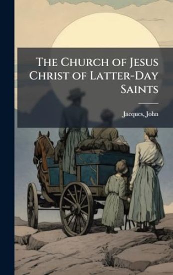 The Church of Jesus Christ of Latter-Day Saints