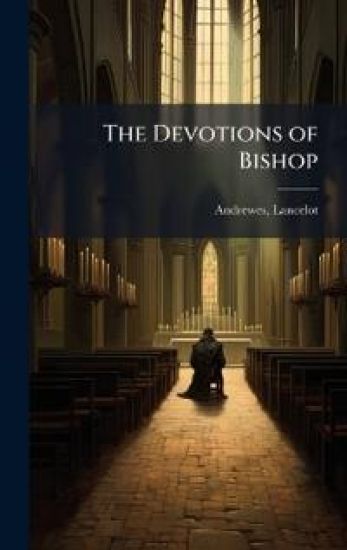 The Devotions of Bishop