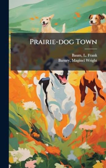 Prairie-dog Town