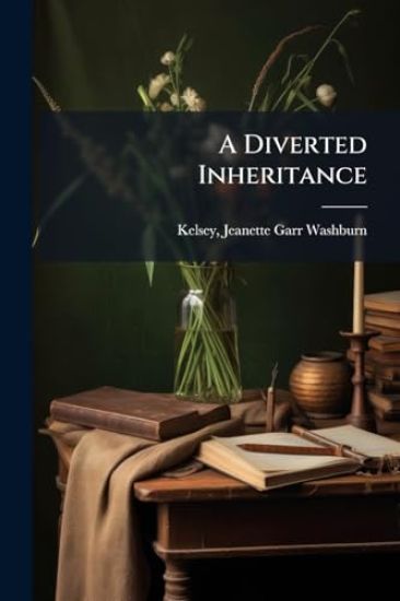 A Diverted Inheritance