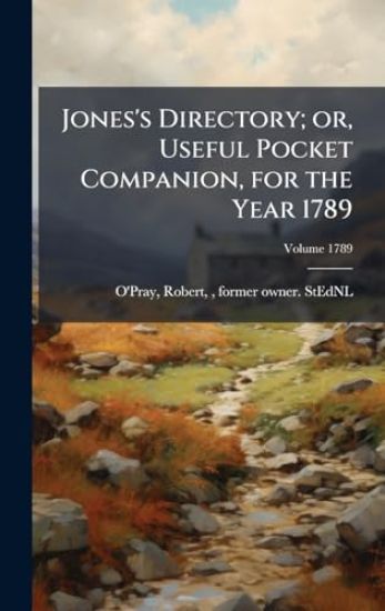 Jones's Directory; or, Useful Pocket Companion, for the Year 1789