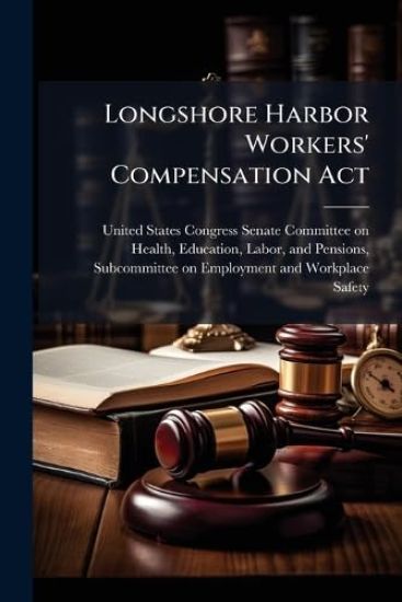 Longshore Harbor Workers' Compensation Act