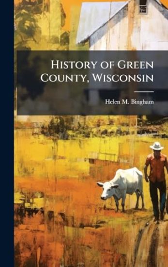 History of Green County, Wisconsin