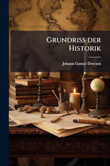 Grundriss der Historik