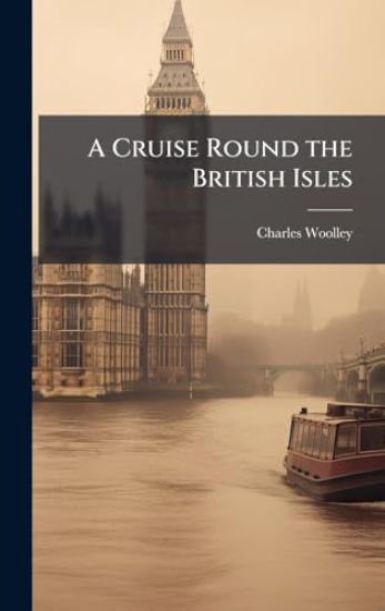 A Cruise Round the British Isles