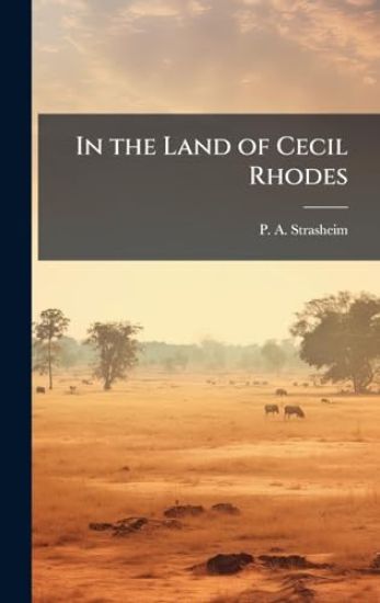 In the Land of Cecil Rhodes