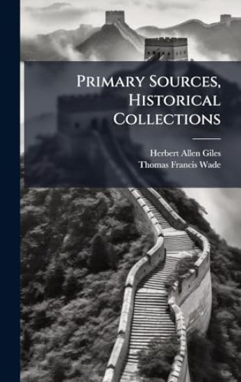 Primary Sources, Historical Collections