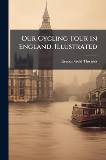 Our Cycling Tour in England. Illustrated