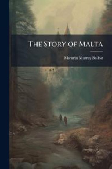 The Story of Malta
