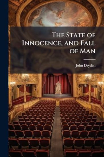 The State of Innocence, and Fall of Man