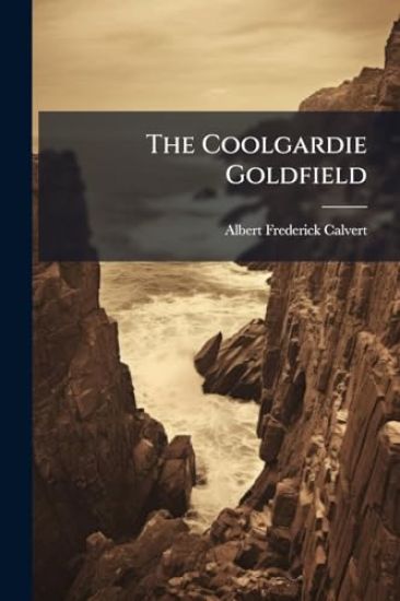 The Coolgardie Goldfield