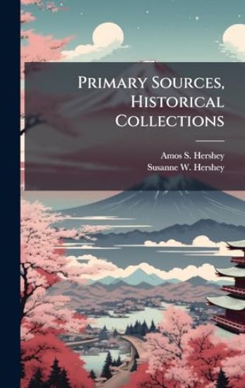 Primary Sources, Historical Collections