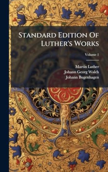 Standard Edition Of Luther's Works