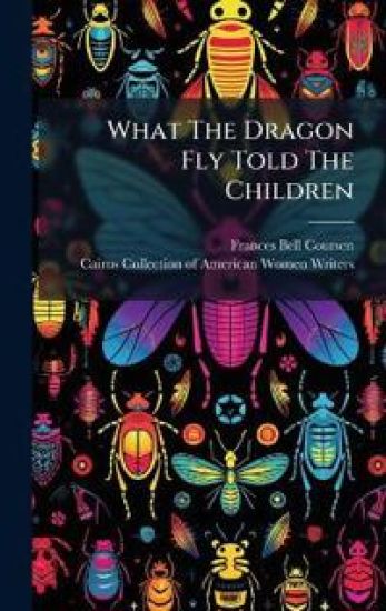 What The Dragon Fly Told The Children