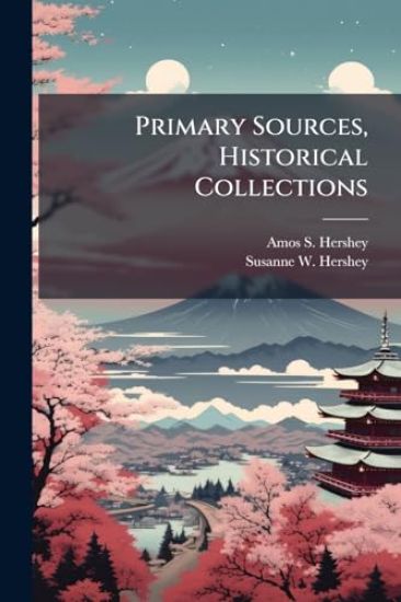 Primary Sources, Historical Collections