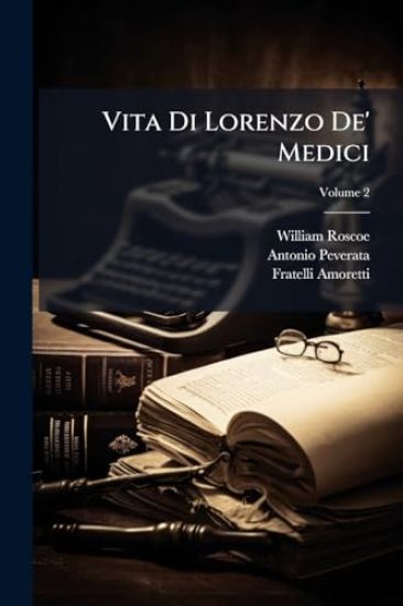Vita Di Lorenzo De' Medici