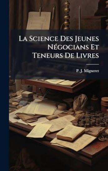 La Science Des Jeunes NÃ(c)gocians Et Teneurs De Livres