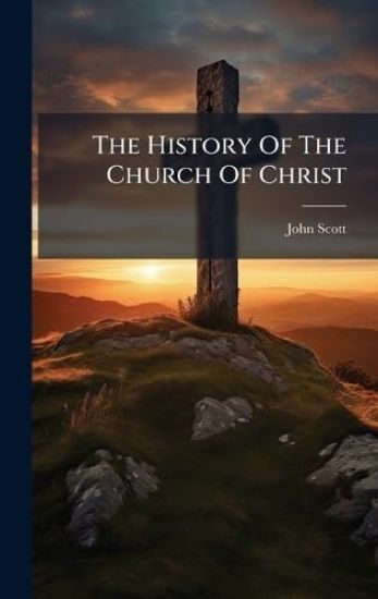 The History Of The Church Of Christ