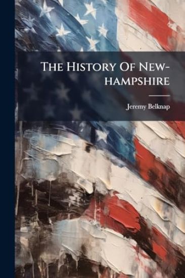 The History Of New-hampshire