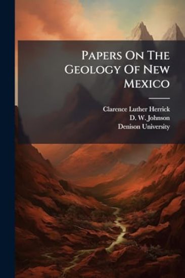 Papers On The Geology Of New Mexico