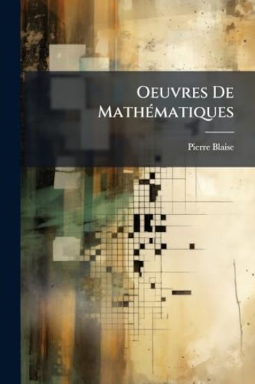 Oeuvres De MathÃ(c)matiques