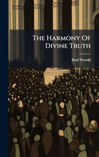 The Harmony Of Divine Truth