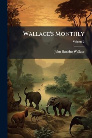 Wallace's Monthly