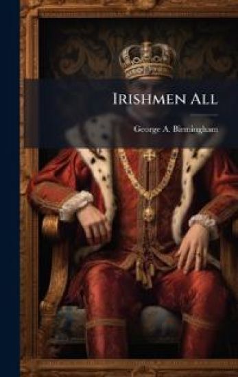 Irishmen All