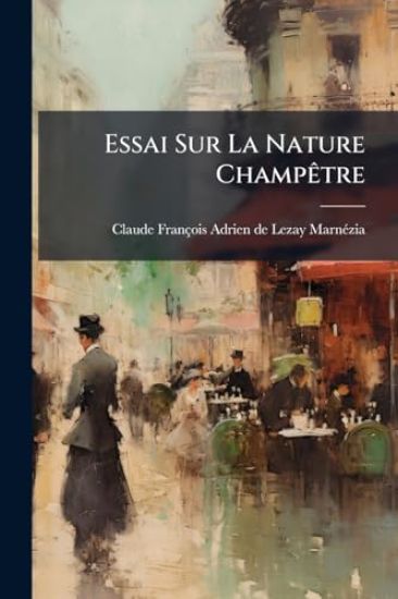 Essai Sur La Nature ChampÃatre