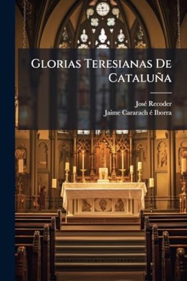 Glorias Teresianas De Cataluña