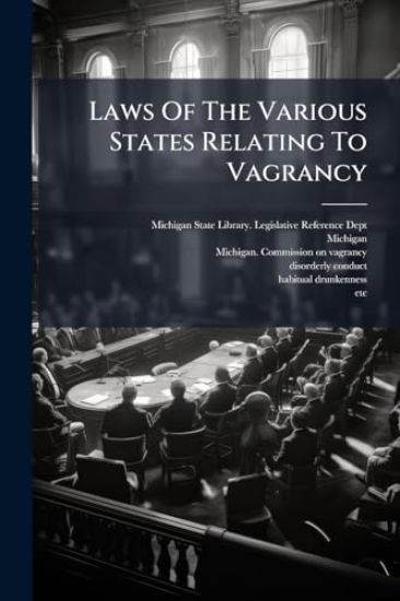 Laws Of The Various States Relating To Vagrancy