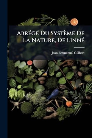 AbrÃ(c)gÃ(c) Du Système De La Nature, De LinnÃ(c)