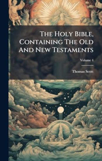 The Holy Bible, Containing The Old And New Testaments