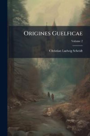 Origines Guelficae