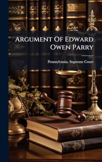 Argument Of Edward Owen Parry