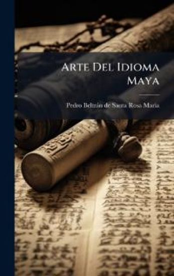 Arte Del Idioma Maya