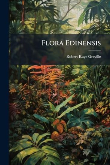 Flora Edinensis
