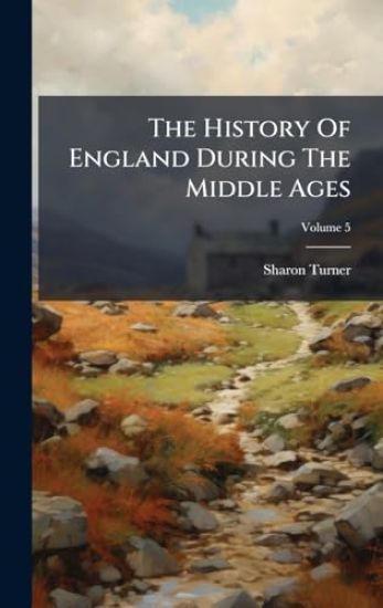 The History Of England During The Middle Ages