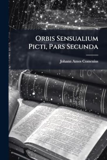 Orbis Sensualium Picti, Pars Secunda