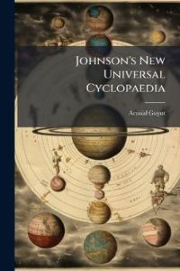 Johnson's New Universal Cyclopaedia