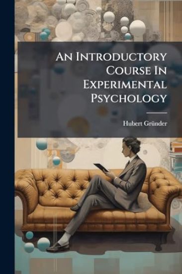 An Introductory Course In Experimental Psychology