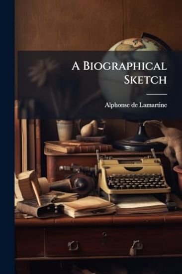 A Biographical Sketch