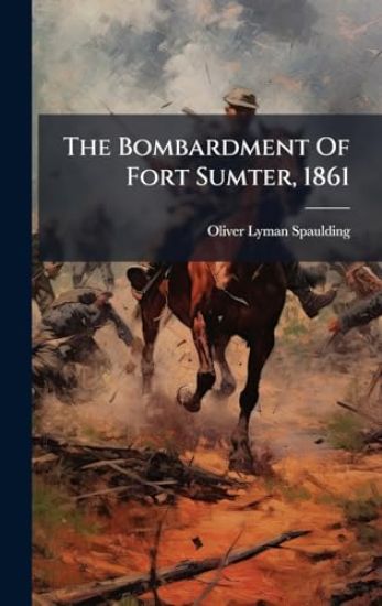 The Bombardment Of Fort Sumter, 1861