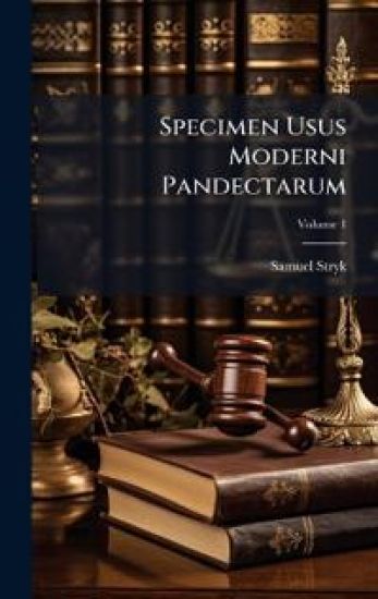 Specimen Usus Moderni Pandectarum