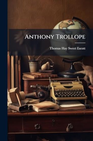 Anthony Trollope