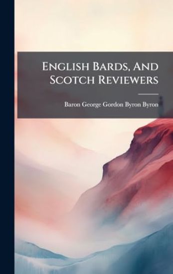 English Bards, And Scotch Reviewers