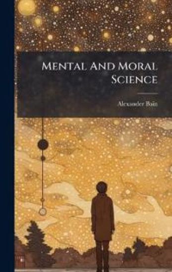 Mental And Moral Science