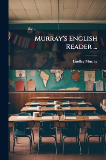 Murray's English Reader ...