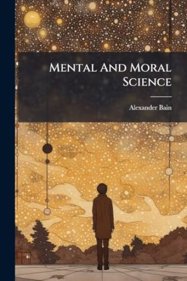 Mental And Moral Science
