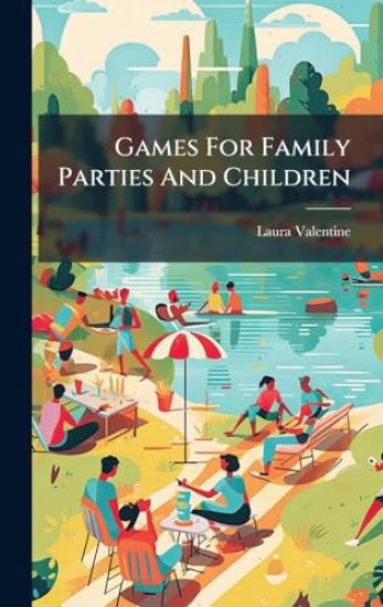 Games For Family Parties And Children